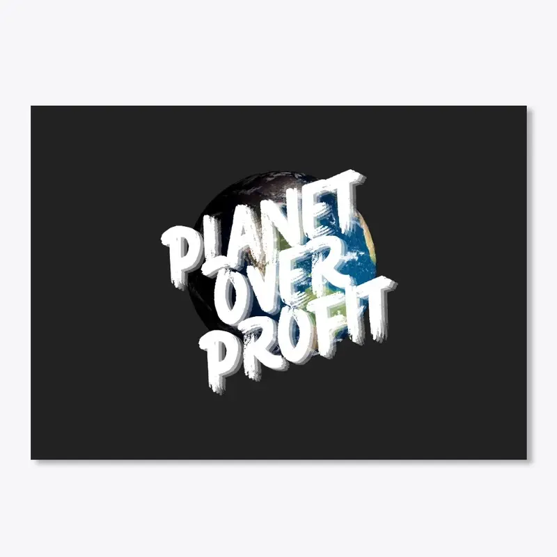 Planet Over Profit