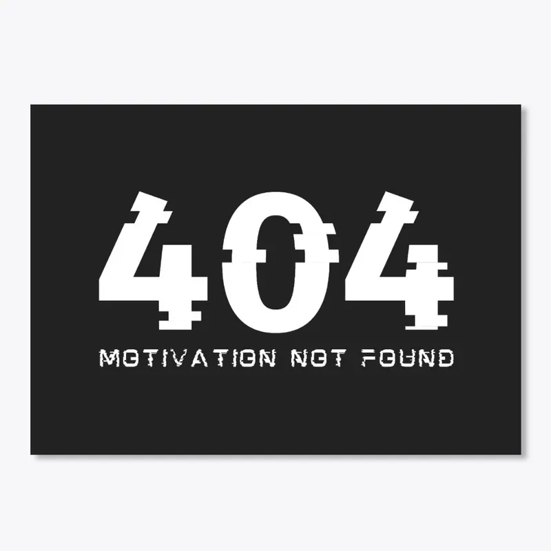 404 Motivation Not Found