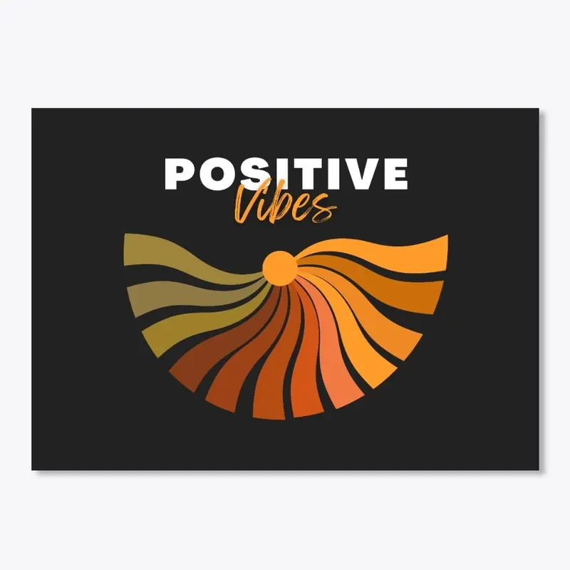 Positive Vibes