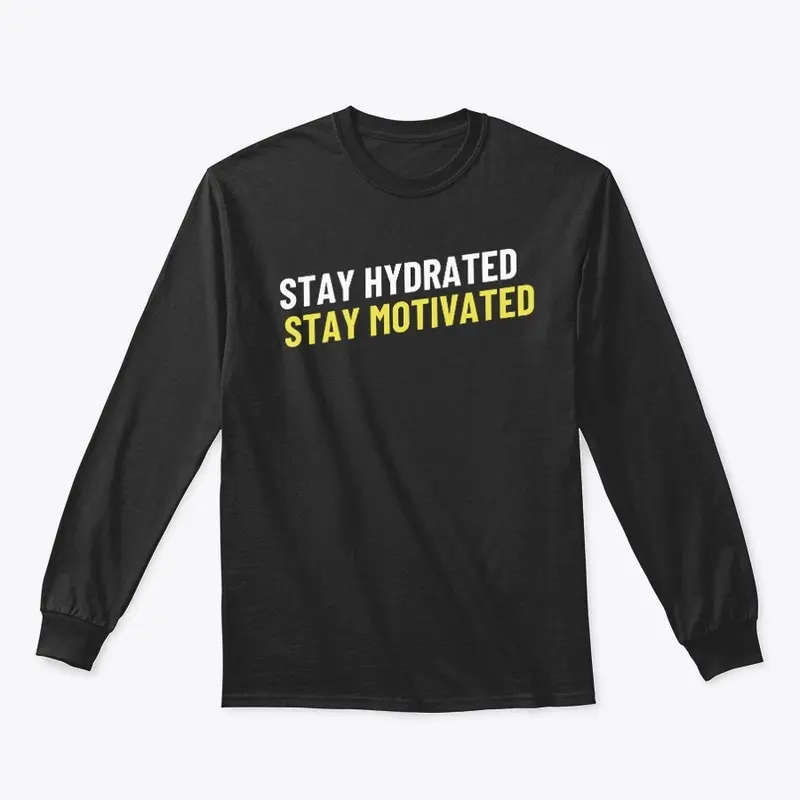 Stay Hydrated Stay Motivated