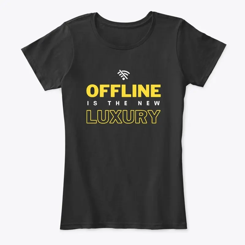 Offline is the New Luxury