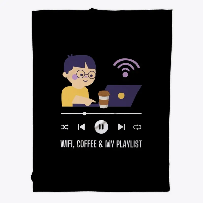 WiFi Coffee & my Playlist