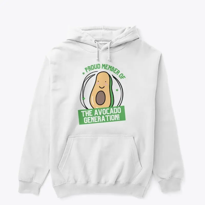 Proud Member Of The Avocado Generation